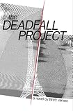 The Deadfall Project