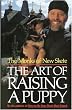 The Art of Raising a Puppy