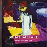 Brian Ballard : paintings 1964-2014
