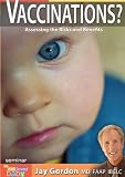 Vaccinations? Assessing the Risks and Benefits