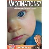 Vaccinations? Assessing the Risks and Benefits