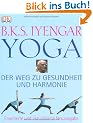 Yoga. Der Weg zu Gesundheit und Harmonie