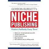 Niche Publishing: Publish Profitably Every Time!