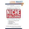 Niche Publishing: Publish Profitably Every Time!