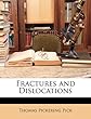 Fractures and Dislocations