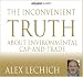 Price Comparison : The Inconvenient Truth About Environmental Cap-and-Trade Programs