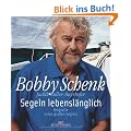 Segeln lebensl�nglich: Biografie eines gro�en Seglers