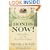 Bonds Now!: Making Money in the New Fixed Income Landscape