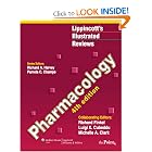 Lippincott's Illustrated Reviews: Pharmacology, 4th Edition (Lippincott's Illustrated Reviews... by Richard A Harvey, Pamela C. Champe, Richard Finkel, and Luigi X. Cubeddu