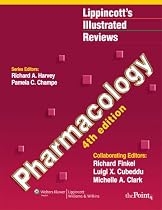 Lippincott's Illustrated Reviews: Pharmacology, 4th Edition (Lippincott's Illustrated Reviews Series)