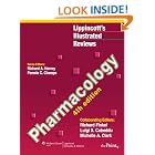 Lippincott's Illustrated Reviews: Pharmacology, 4th Edition... by Richard A Harvey, Pamela C Champe, Richard Finkel, and Luigi Cubeddu