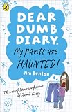 Dear Dumb Diary: My Pants are Haunted: My Pants are Haunted