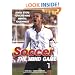 Soccer, The Mind Game: Seven Steps to Achieving Mental Toughness