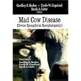 Mad Cow Disease Bovine Spongiform Encephalopathy by Geoffrey S. Becker, Curtis W. Copeland, and Sarah A. Lister