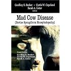 Click here to buy Mad Cow Disease Bovine Spongiform Encephalopathy by Geoffrey S. Becker, Curtis W. Copeland, and Sarah A. Lister.