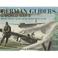 German Gliders in World War II (Schiffer Military History) by Heinz J. Nowarra