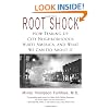 Root Shock: How Tearing Up City Neighborhoods Hurts America, and What We Can Do About It