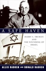 A Safe Haven: Harry S. Truman and the Founding of Israel