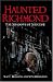 Haunted Richmond: The Shadows of Shockoe