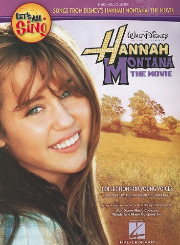 Hannah Montana the Movie: Let's All Sing Songs from Disney's Hannah Montana: The Movie