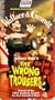 Wallace & Gromit: Wrong Trousers [VHS]