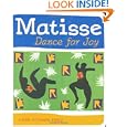 Matisse Dance with Joy by Susan Goldman Rubin