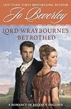 Lord Wraybourne's Betrothed: A Romance of Regency England