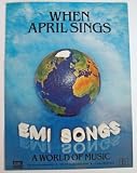 When April Sings - EMI World Of Music - Sheet Music