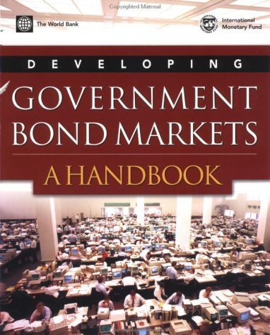 Developing Government Bond Markets: A Handbook Paperback September 1, 2001