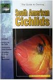 The Guide to Owning South American Cichlids