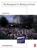 Risk Management for Meetings and Events (Events Management)