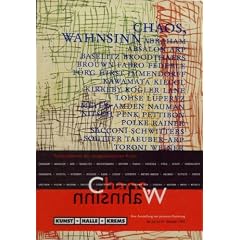 Chaos, Wahnsinn: Permutationen der zeitgen�ssischen Kunst (Livre en allemand)