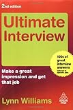Ultimate interview : make a great impression and get that job