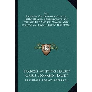 Amazon.com: The Pioneers Of Unadilla Village, 1784-1840 And ...unadilla village 