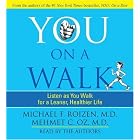 YOU: On a Walk by  Michael F. Roizen and Mehmet C. Oz