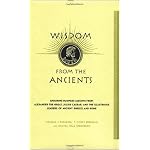 Wisdom from the Ancients: Enduring Business Lessons from Alexander the Great, Julius Caesar, and the Illustrious Leaders of Ancient Greece and Rome book cover