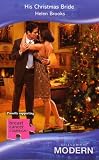 His Christmas Bride (Modern Romance)
