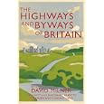 The Highways and Byways of Britain by David Milner