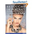 Retouche de portrait : Pour les photographes utilisant Photoshop