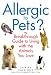 Allergic to Pets?: The Breakthrough Guide to Living with the Animals You Love