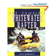 The Complete Whitewater Rafter