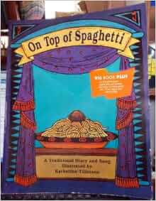 On Top of Spaghetti: Big Book: Tom Glazer, Rob Barber: 9780673761156 ...