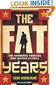The Fat Years