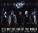 Its Not the End of the World-But I Can See It Fro