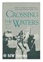 Crossing the Waters: Arabic-Speaking Immigrants to the United States Before 1940