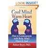 Cool Mind Warm Heart: How to Communicate with Body, Mind, Heart, and Soul