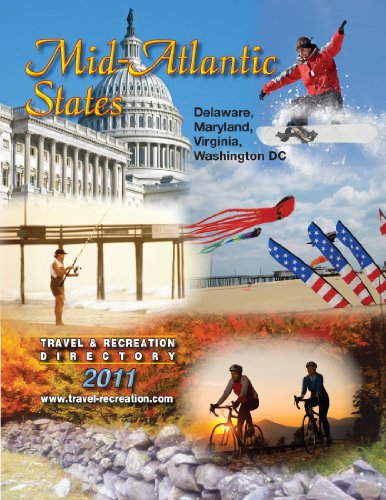 Mid-Atlantic Travel & Recreation Directory 2011 (Delaware, Maryland, Virginia, Washington DC) (Travel and Recreation Directories)