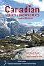 The Canadian Hiker's and Backpacker's Handbook: Your How-to Guide for Hitting the Trails, Coast to Coast to Coast The Canadian Hiker's and Backpacker's Handbook: Your How-to Guide for Hitting the Trails, Coast to Coast to Coast