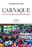 L'arnaque: La finance au-dessus des lois et des règles (Débat)