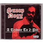 Click here to buy A Tribute to 2pac by Snoop Dogg, Kurupt, Dr Dre, Ras Kass, and Eastwood .